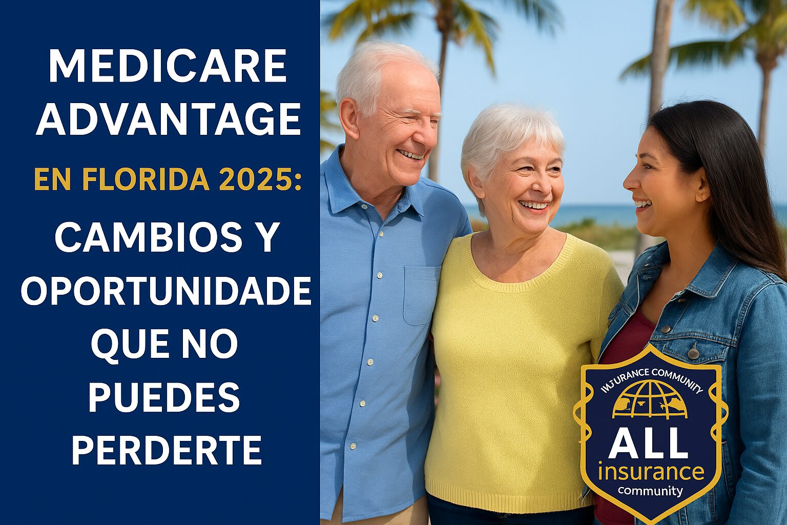 Medicare Advantage en Florida 2025 – Nuevos beneficios y ahorros