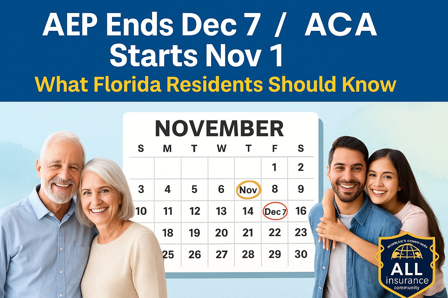 Florida calendar highlighting November 1 and December 7 with smiling seniors and a young family, representing Medicare AEP and ACA Open Enrollment dates for 2026
