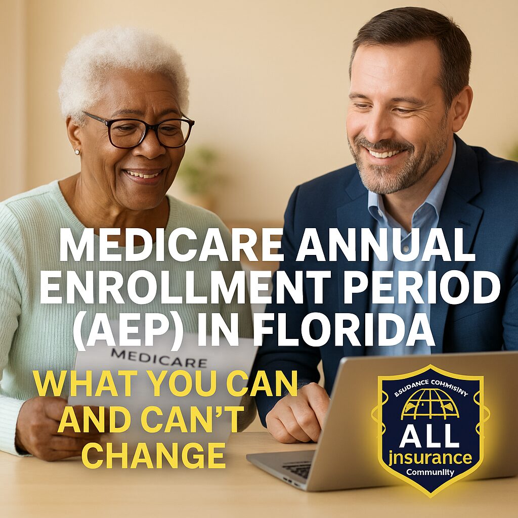 “Medicare Annual Enrollment Period (AEP) in Florida – What You Can and Can’t Change”