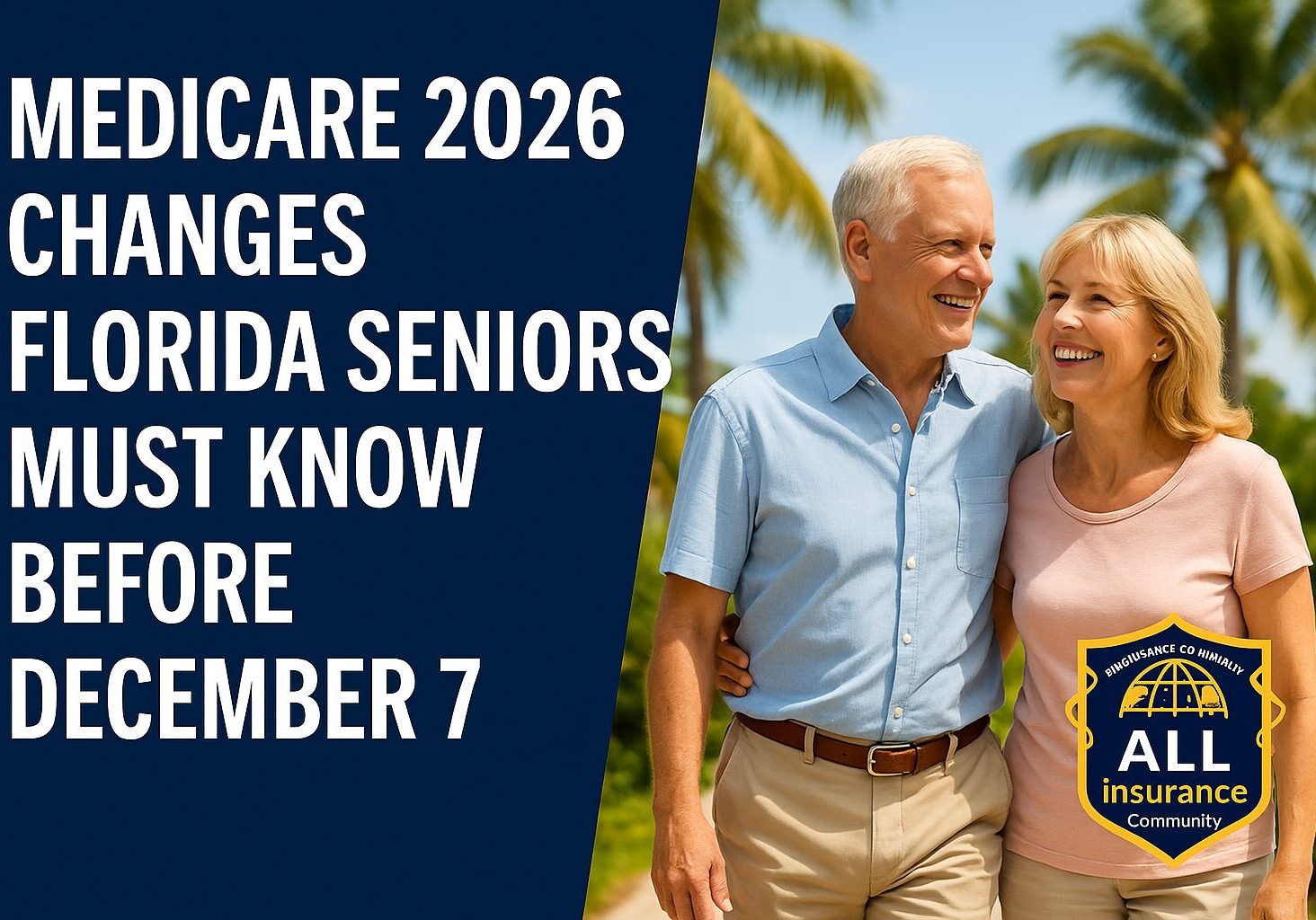 Happy senior couple walking outdoors under Florida palm trees, promoting Medicare 2026 changes for Florida seniors with the All Insurance Community logo.