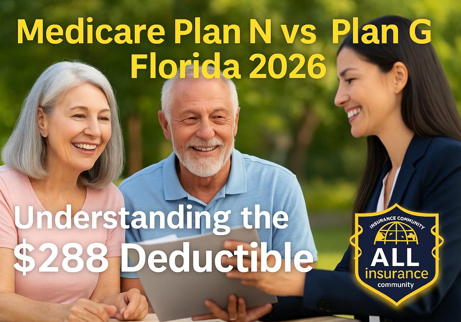 Florida seniors reviewing Medicare Plan G and Plan N options for 2026 with an insurance agent, learning about the $288 Part B deductible and excess charges.
