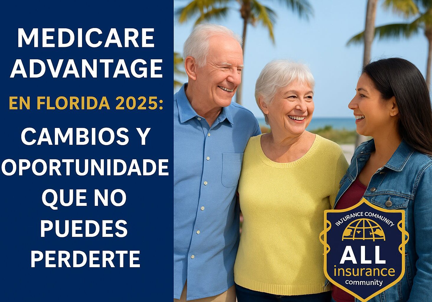 Medicare Advantage en Florida 2025 – Nuevos beneficios y ahorros
