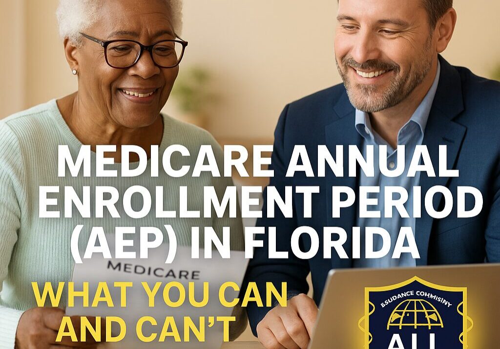 “Medicare Annual Enrollment Period (AEP) in Florida – What You Can and Can’t Change”