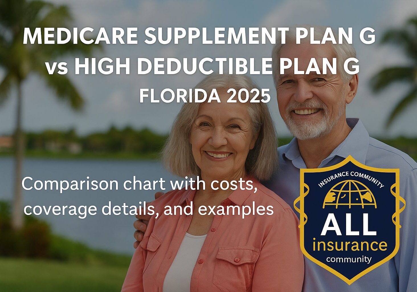 Medicare Supplement Plan G vs High Deductible Plan G: Which Is Right for You in 2025?